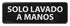 Winco Essentials Each / Black Winco SGN-366 Hand Wash Only Information Sign in Spanish 3 x 9 Black | Denson CFE