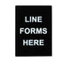 Winco Essentials Each Winco SGN-803 Stanchion Sign Line Forms Here 8.46 x 11.85 | Denson CFE